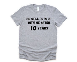 10th Anniversary Shirt, 10th anniversary T-Shirt Gift Funny Wife T-Shirt - 4753