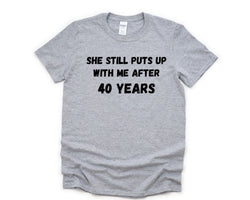 40th Anniversary T-Shirt, 40 year anniversary Shirt Funny Husband Anniversary Gift - 4607
