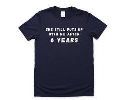 6th Anniversary T-Shirt, 6 year anniversary Shirt Funny Husband Anniversary Gift - 4597