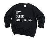 Accounting sweater, Eat Sleep Accounting Sweatshirt Mens Womens Gifts - 1058