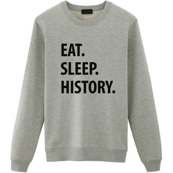 Eat Sleep History Sweater
