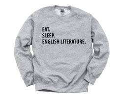 English Literature Sweater, Eat Sleep English Literature Sweatshirt Mens & Womens Gift - 1043