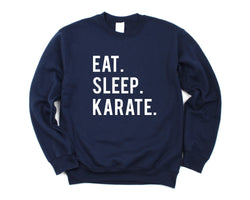 Karate Sweater, Karate Gift, Eat Sleep Karate Sweatshirt Mens & Womens Gift - 602