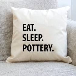 Potter Gifts, Eat Sleep Pottery Pillow Cover - 1220
