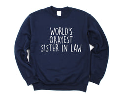 Sister in law Gift, sister in law wedding gift, World's Okayest Sister in law sweater - 708