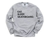 Skateboard Sweater, Eat Sleep Skateboard Sweatshirt Mens Womens Gifts - 655
