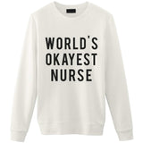 World's Okayest Nurse Sweater