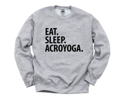 Acroyoga Sweater, Eat Sleep Acroyoga Sweatshirt Mens Womens Gift - 3350