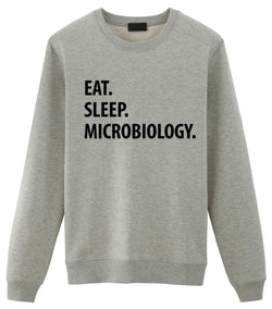 Microbiology Sweater, Eat Sleep Microbiology Sweatshirt Gift for Men & Women