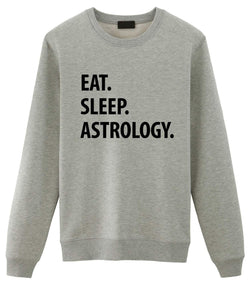 Astrology Sweater, Eat Sleep Astrology Sweatshirt Gift for Men & Women