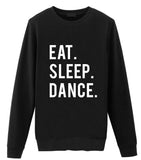 Eat Sleep Dance Sweater