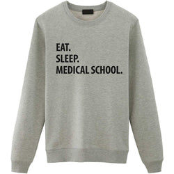 Eat Sleep Medical School Sweater-WaryaTshirts