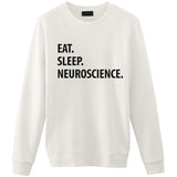 Eat Sleep Neuroscience Sweater