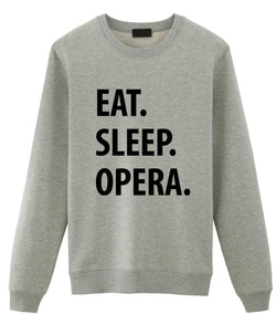 Eat Sleep Opera Sweater