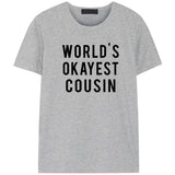 Worlds Okayest Cousin T-Shirt
