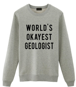 World's Okayest Geologist Sweater