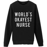 World's Okayest Nurse Sweater