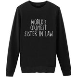 World's Okayest Sister in Law Sweater