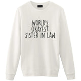 World's Okayest Sister in Law Sweater