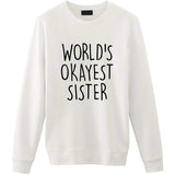World's Okayest Sister Sweater