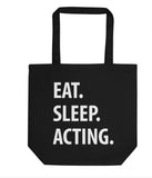 Actor Gift, Eat Sleep Acting Tote Bag | Long Handle Bag - 1181