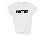 Actor Shirt, Actor Gift Mens Womens TShirt - 3391