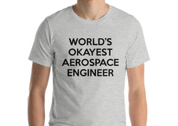 Aerospace Engineer T-Shirt, World's Okayest Aerospace Engineer T Shirt Gift for Men Women - 501