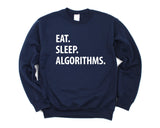 Algorithms Sweater, Eat Sleep Algorithms sweatshirt Mens Womens Gifts - 1318