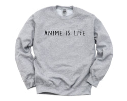 Anime is life, Anime Sweater - Anime gifts - Anime is life Sweatshirt - 682