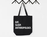Anthropologist Gift, Eat Sleep Anthropology Tote Bag | Long Handle Bag - 1308