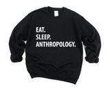 Anthropologist Sweater, Eat Sleep Anthropology sweatshirt Mens Womens Gifts - 1308