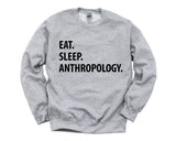 Anthropologist Sweater, Eat Sleep Anthropology sweatshirt Mens Womens Gifts - 1308