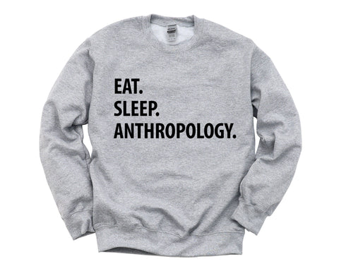 Anthropologist Sweater, Eat Sleep Anthropology sweatshirt Mens Womens Gifts - 1308
