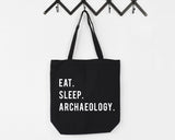 Archaeology Tote Bag, Archaeologist, Eat Sleep Archaeology Tote Bag Long Handle Bags - 797