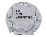 Architecture Gift, Architect, Eat Sleep Architecture Sweatshirt Mens Womens Gift - 1048
