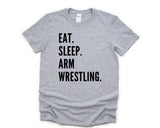 Arm Wrestler T-Shirt, Eat Sleep Arm Wrestling Shirt Mens Womens Gift - 4729
