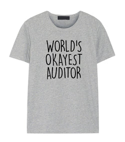 Auditor Shirt, World's Okayest Auditor T-Shirt Men & Women Gifts - 1545