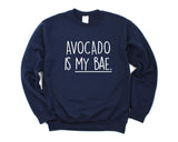 Avocado Lover Gift, Avocado Sweater, Avocado Is My Bae Sweater - 1235