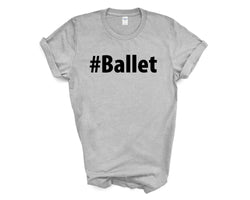 Ballet Shirt, Ballet Gift Mens Womens TShirt - 2700