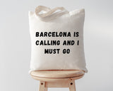 Barcelona Bag, Barcelona is Calling and I Must Go Tote Bag | Long Handle Bag - 4534