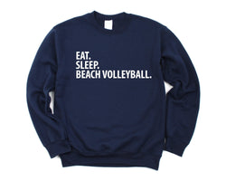 Beach Volleyball Sweater, Beach Volleyball Gift, Eat Sleep Beach Volleyball Sweatshirt Mens Womens Gift - 1733