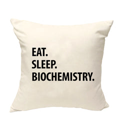 Biochemistry Gift Cushion Cover, Eat Sleep Biochemistry Pillow Cover - 1230