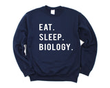Biology Student, Eat Sleep Biology Sweatshirt Mens Womens Gifts - 766