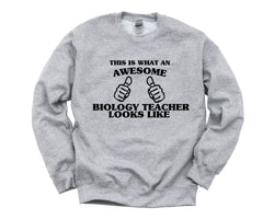 Biology Teacher Sweater, Biology Teacher Gift, Awesome Biology Teacher Sweatshirt Mens & Womens Gift - 1453