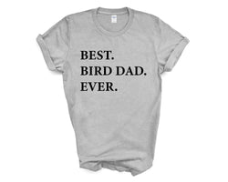 Bird Dad T-Shirt, Best Bird Dad Ever Shirt Gift - 3313