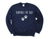 Birman Cat Sweater, Birman Cat Dad Sweatshirt Gift - 3287