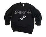 Birman Cat Sweater, Birman Cat Mom Sweatshirt Womens Gift - 2400