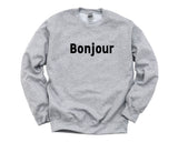 Bonjour Sweater, French Saying, Bonjour Sweatshirt Mens Womens Gift - 4503