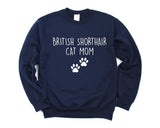 British Shorthair Cat Sweater, British Shorthair Cat Mom Sweatshirt Womens Gift - 2393