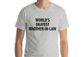 Brother In Law Gift, World's Okayest Brother In Law T-Shirt - 1156